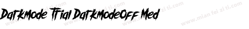 Darkmode Trial DarkmodeOff Medium字体转换